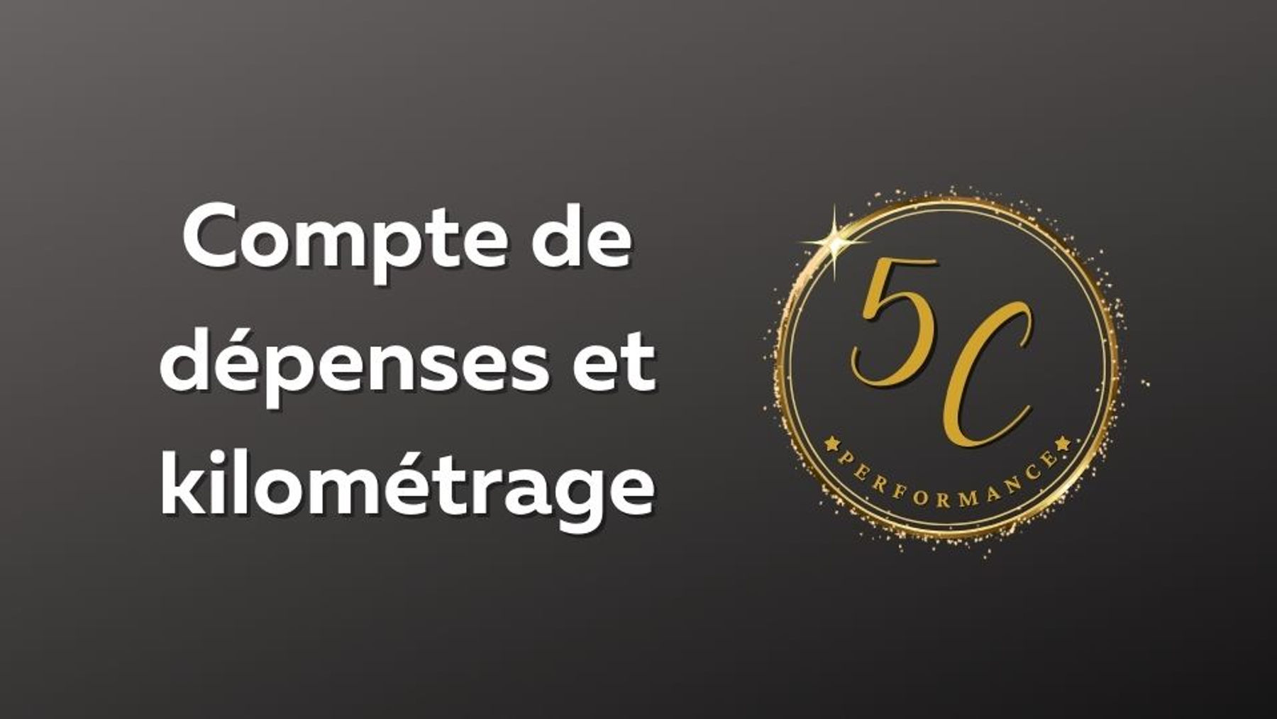 C11 - Compte de dépenses et kilométrage